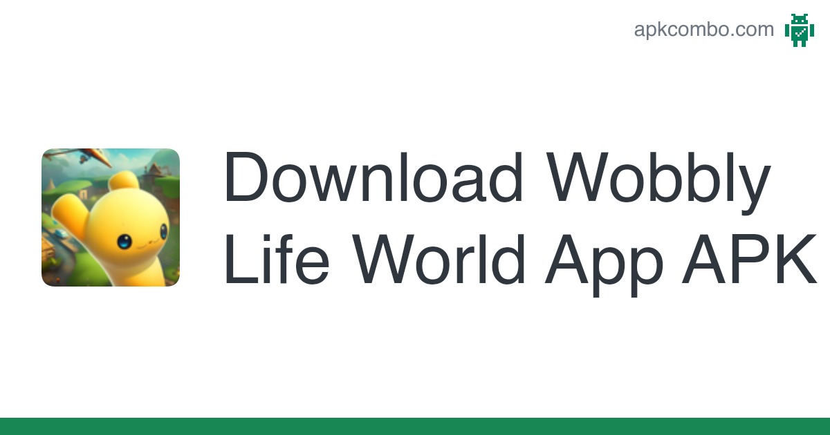 Download wobbly life android